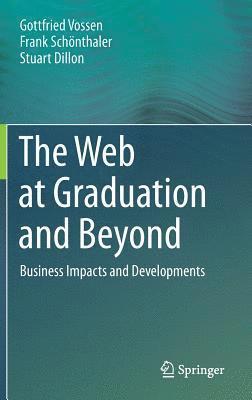 The Web at Graduation and Beyond 1