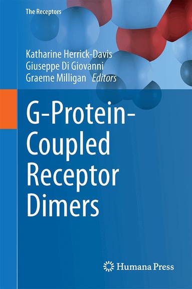 Katharine Herrick-Davis, Graeme Milligan, Giuseppe Di Giovanni - G-Protein-Coupled Receptor Dimers, Inbunden