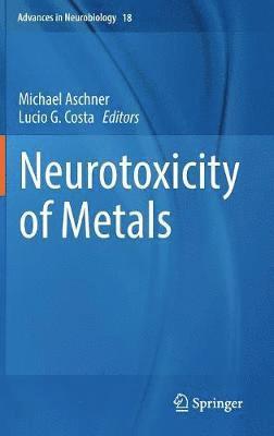 bokomslag Neurotoxicity of Metals