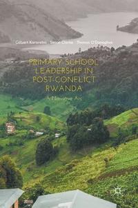 bokomslag Primary School Leadership in Post-Conflict Rwanda
