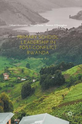 Primary School Leadership in Post-Conflict Rwanda 1