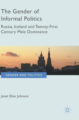 The Gender of Informal Politics 1