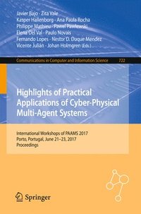 bokomslag Highlights of Practical Applications of Cyber-Physical Multi-Agent Systems