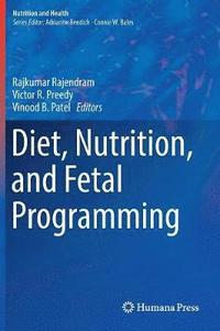 bokomslag Diet, Nutrition, and Fetal Programming