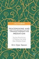 bokomslag Peacemaking and Transformative Mediation