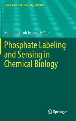 bokomslag Phosphate Labeling and Sensing in Chemical Biology