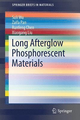 bokomslag Long Afterglow Phosphorescent Materials