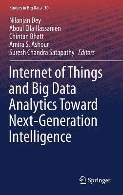 bokomslag Internet of Things and Big Data Analytics Toward Next-Generation Intelligence