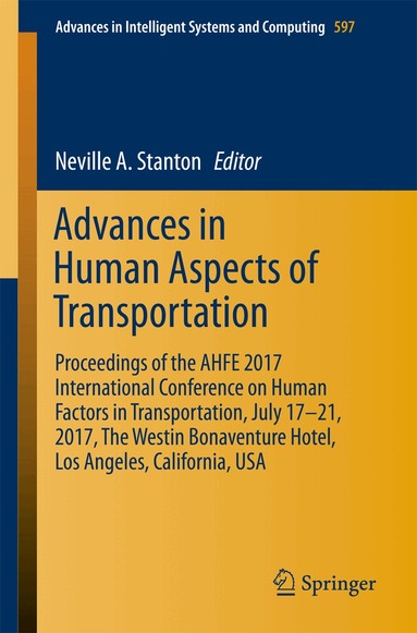 Neville A Stanton - Advances in Human Aspects of Transportation, Häftad