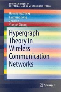 bokomslag Hypergraph Theory in Wireless Communication Networks