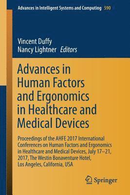 Advances in Human Factors and Ergonomics in Healthcare and Medical Devices 1