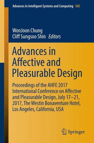 WonJoon Chung, Cliff Sungsoo Shin - Advances in Affective and Pleasurable Design, Häftad