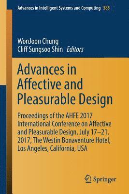 WonJoon Chung, Cliff Sungsoo Shin, Wonjoon Chung - Advances in Affective and Pleasurable Design, Häftad