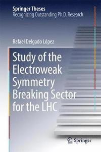 bokomslag Study of the Electroweak Symmetry Breaking Sector for the LHC