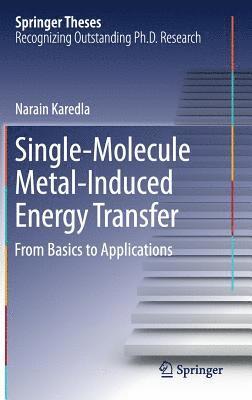 Narain Karedla - Single-Molecule Metal-Induced Energy Transfer, Inbunden