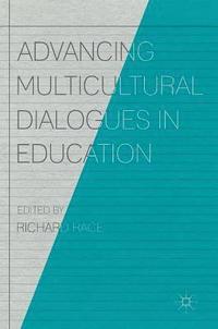 bokomslag Advancing Multicultural Dialogues in Education