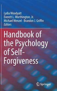 bokomslag Handbook of the Psychology of Self-Forgiveness