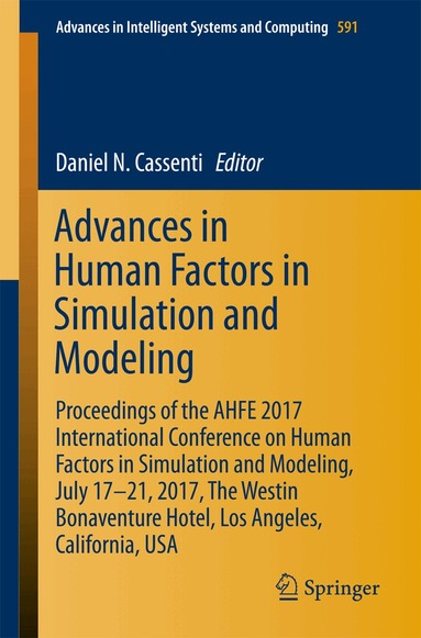 Daniel N. Cassenti - Advances in Human Factors in Simulation and Modeling, Häftad