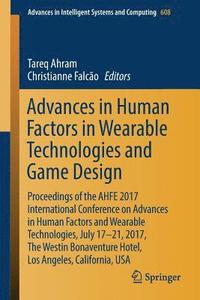 bokomslag Advances in Human Factors in Wearable Technologies and Game Design