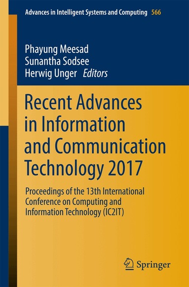Phayung Meesad, Sunantha Sodsee, Herwig Unger - Recent Advances in Information and Communication Technology 2017, Häftad