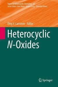 bokomslag Heterocyclic N-Oxides