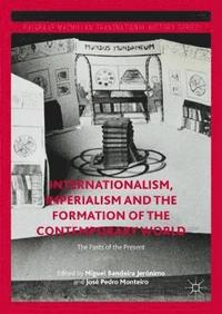 bokomslag Internationalism, Imperialism and the Formation of the Contemporary World