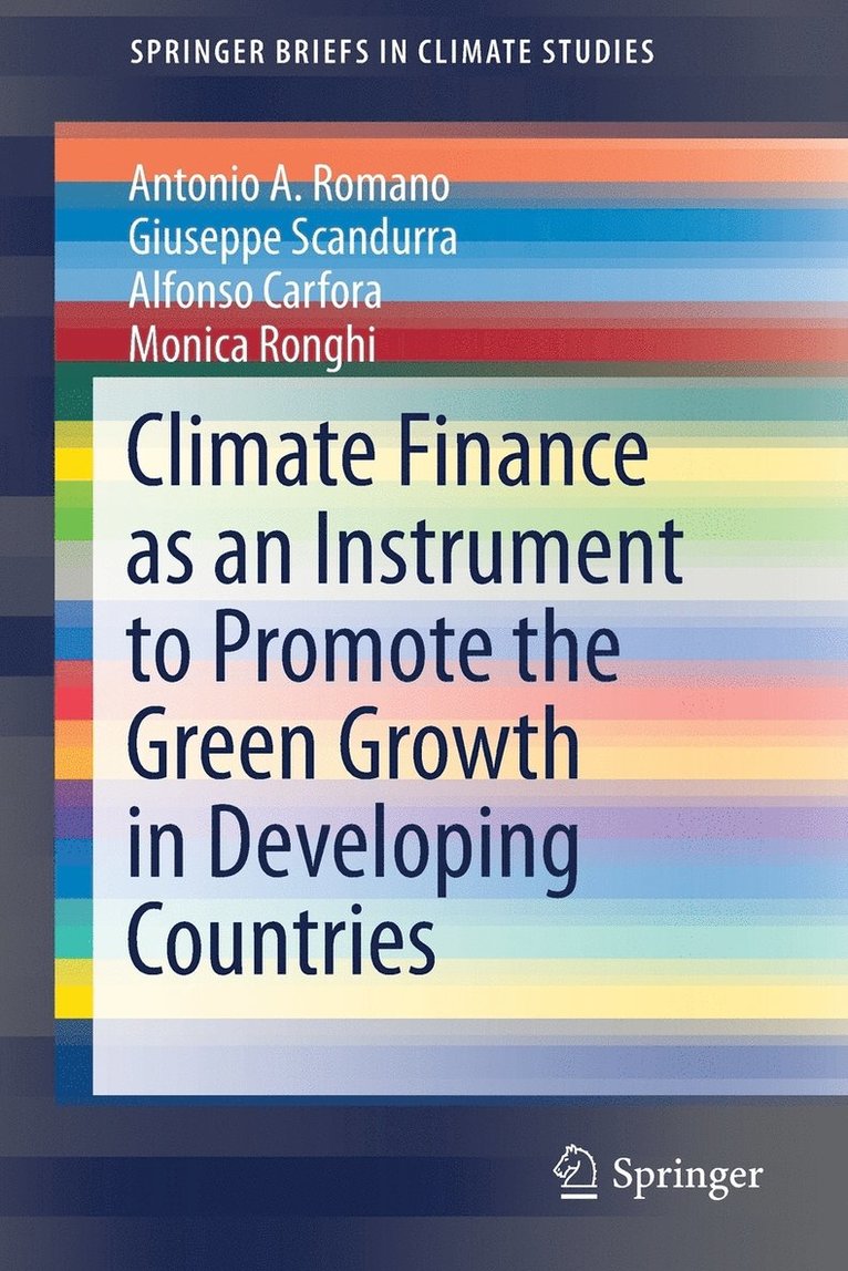 Climate Finance as an Instrument to Promote the Green Growth in Developing Countries 1