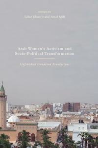 bokomslag Arab Women's Activism and Socio-Political Transformation