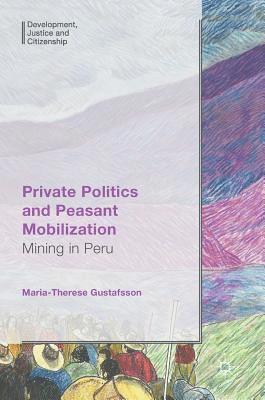 Private Politics and Peasant Mobilization 1