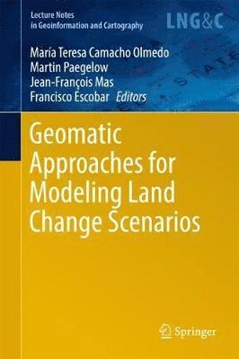 bokomslag Geomatic Approaches for Modeling Land Change Scenarios