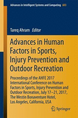 bokomslag Advances in Human Factors in Sports, Injury Prevention and Outdoor Recreation