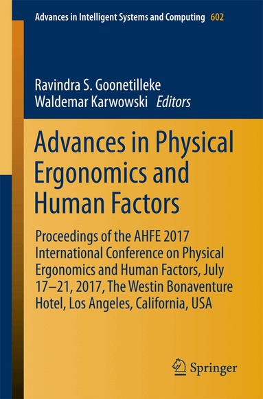 Ravindra S. Goonetilleke, Waldemar Karwowski - Advances in Physical Ergonomics and Human Factors, Häftad