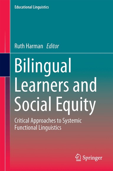 Ruth Harman - Bilingual Learners and Social Equity, Inbunden