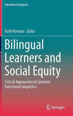 Bilingual Learners and Social Equity 1