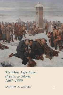 Mass Deportation of Poles to Siberia, 1863-1880