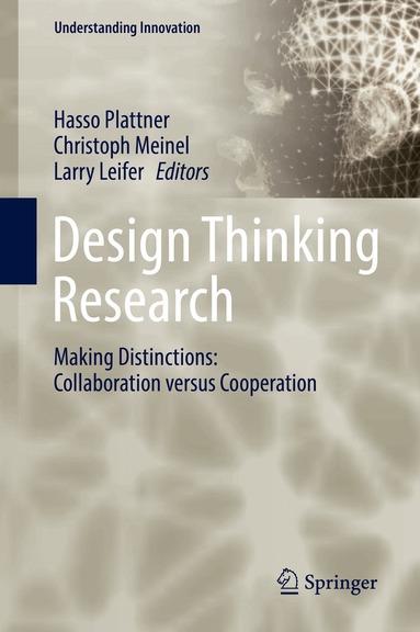 Hasso Plattner, Christoph Meinel, Larry Leifer - Design Thinking Research, Inbunden