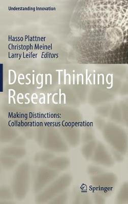 Hasso Plattner, Christoph Meinel, Larry Leifer - Design Thinking Research, Inbunden