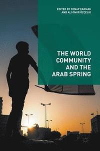 bokomslag The World Community and the Arab Spring