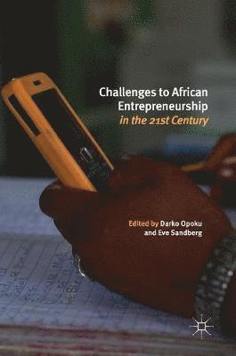 Challenges to African Entrepreneurship in the 21st Century 1