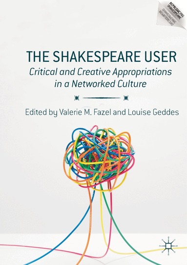 Valerie M. Fazel, Louise Geddes - Shakespeare User, Inbunden