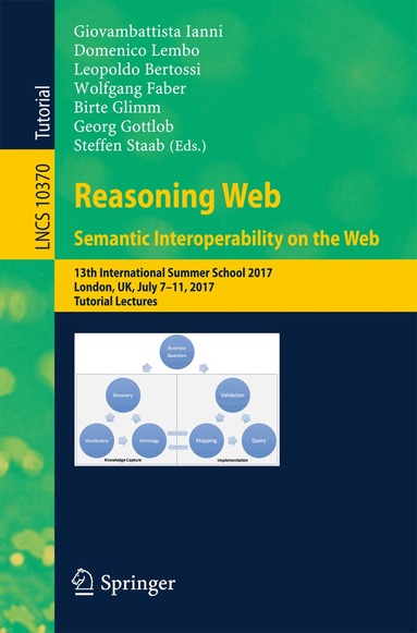 Giovambattista Ianni, Domenico Lembo, Leopoldo Bertossi, Wolfgang Faber, Birte Glimm, Georg Gottlob, Steffen Staab - Reasoning Web. Semantic Interoperability on the Web, Häftad