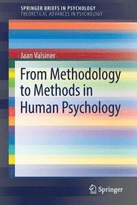 bokomslag From Methodology to Methods in Human Psychology