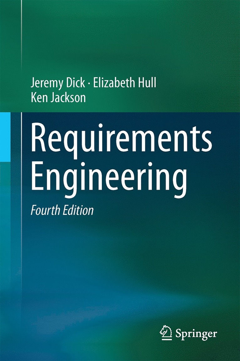 Jeremy Dick, Elizabeth Hull, Ken Jackson - Requirements Engineering, Inbunden