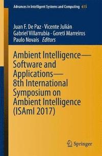 bokomslag Ambient Intelligence Software and Applications  8th International Symposium on Ambient Intelligence (ISAmI 2017)