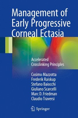 Management of Early Progressive Corneal Ectasia 1