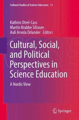 bokomslag Cultural, Social, and Political Perspectives in Science Education