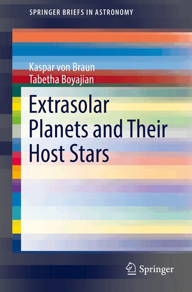 Kaspar von Braun, Tabetha Boyajian - Extrasolar Planets and Their Host Stars, Häftad