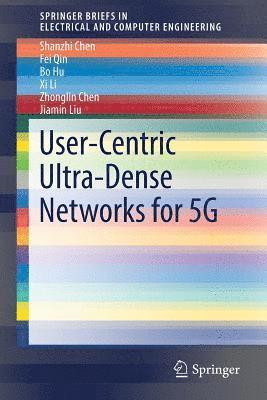 User-Centric Ultra-Dense Networks for 5G 1