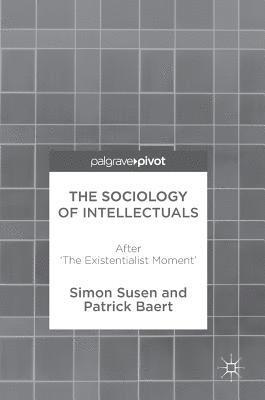 bokomslag The Sociology of Intellectuals