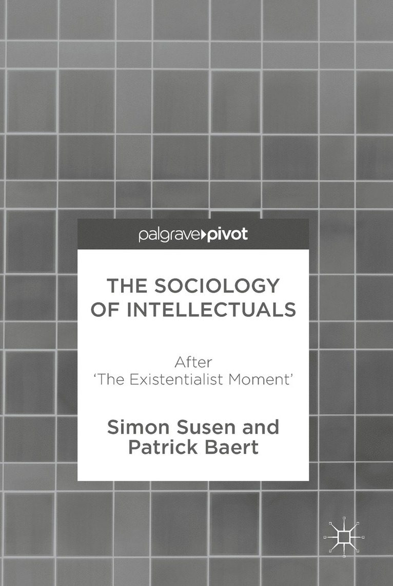 Simon Susen, Patrick Baert - Sociology of Intellectuals, Inbunden